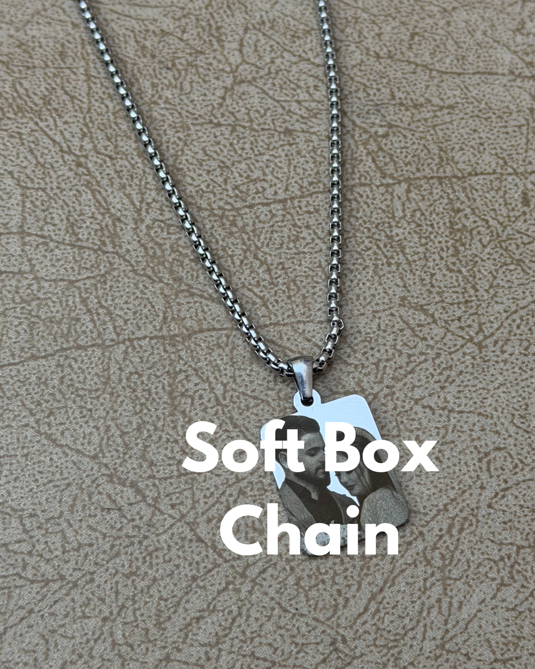 Soft Box Chain